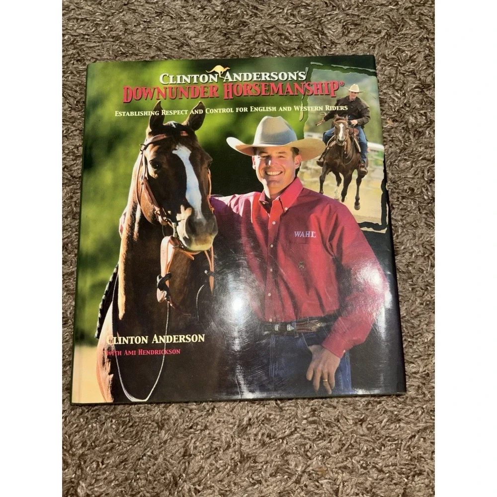 Clinton Anderson's Downunder Horsemanship: Establishing Respect SIGNED COPY